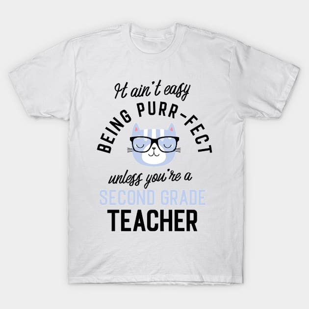 Second Grade Teacher Cat Gifts for Cat Lovers - It ain't easy being Purr Fect T-Shirt by BetterManufaktur